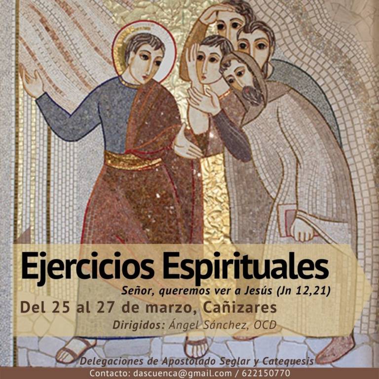 Las delegaciones de Apostolado Seglar y Catequesis organizan unos Ejercicios Espirituales del 25 al 27 de marzo