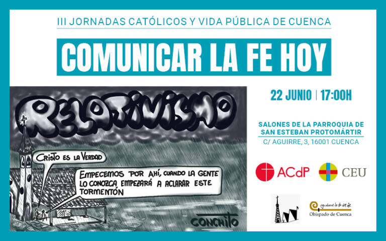 El 22 de junio, III Jornadas Católicos y Vida Pública “Comunicar la fe hoy” organizadas por la ACdP